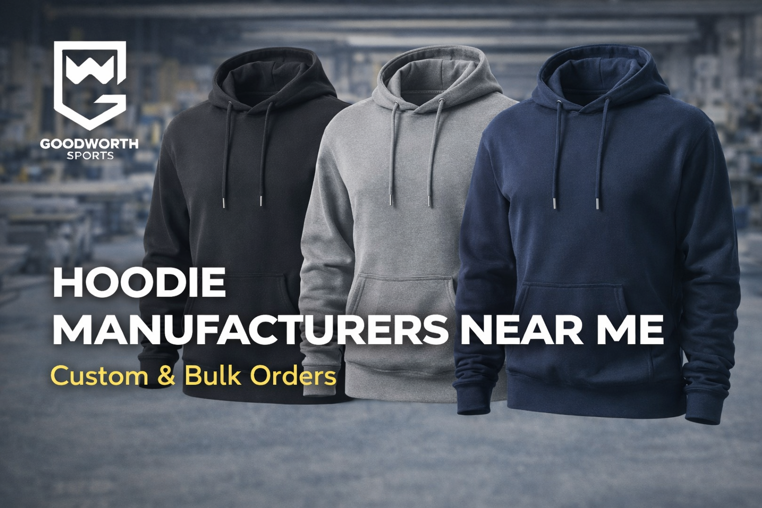 Hoodie Manufacturers Near Me for Custom Production